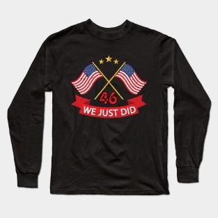 We just did 46 Long Sleeve T-Shirt